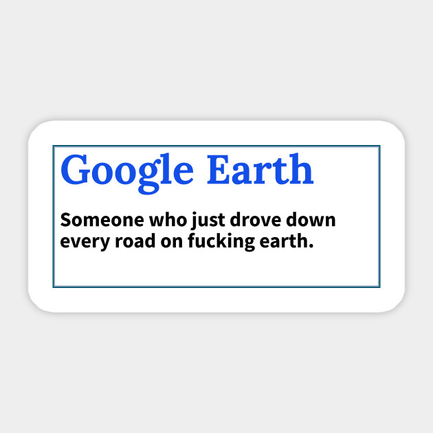 Google Earth - True meaning